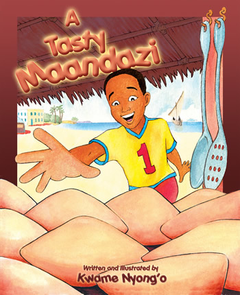 A Tasty Maandazi - Book by Kwame Nyong'o